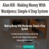 [Download Now] Alun Hill - Making Money With Wordpress: Simple 4 Step System