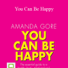 Amanda Gore - You Can Be Happy