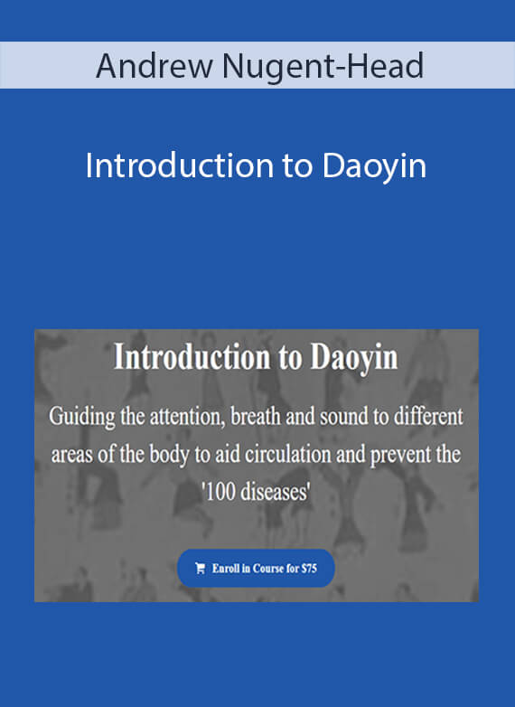 Introduction to Daoyin - Andrew Nugent-Head