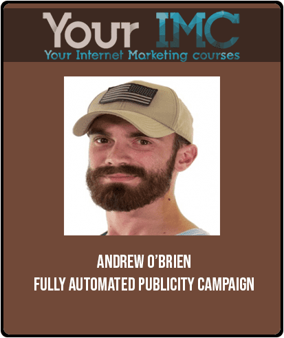 Andrew O’Brien – Fully Automated Publicity Campaign