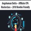 Angshuman Dutta – Affiliate CPA Masterclass – 2018 Newbie Friendly