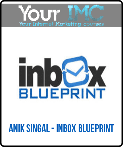 [Download Now] Anik Singal - Inbox Blueprint