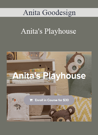 Anita Goodesign - Anita's Playhouse