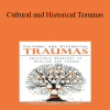 Anita Mandley - Cultural and Historical Traumas: Invisible Barriers to Healing and Change