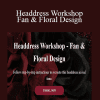 Anja Yamaji Art - Headdress Workshop - Fan & Floral Design