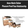 [Download Now] Anne Marie Clulow – Pleasure Proof Your Relationship