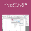 Anne-Marie Concepción - InDesign CS5 to EPUB
