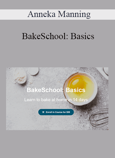 Anneka Manning - BakeSchool: Basics