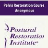 [Download Now] Anonymous – Pelvis Restoration Course