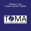 Anthony Agostinin - Primary Care Cardiovascular Update