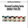 [Download Now] Anthony Robbins – Personal Coaching Series- ENERGY FOR LIFE