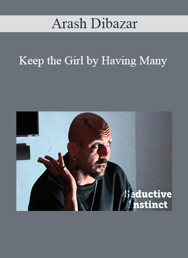 Arash Dibazar - Keep the Girl by Having Many