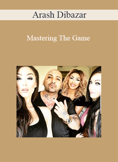 Arash Dibazar - Mastering The Game