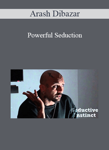 Arash Dibazar - Powerful Seduction