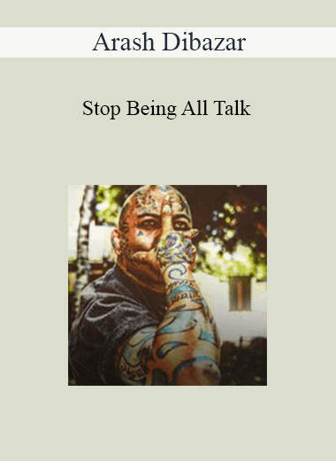 Arash Dibazar - Stop Being All Talk