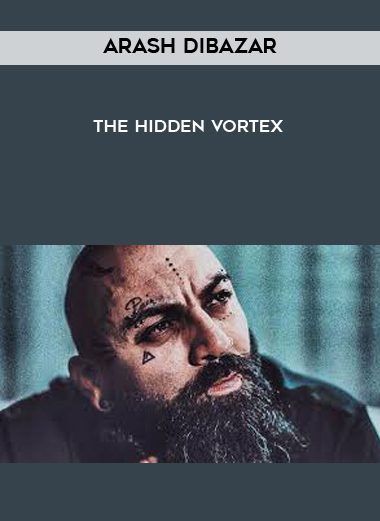 [Download Now] Arash Dibazar - The Hidden Vortex