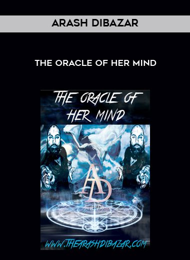 [Download Now] Arash Dibazar - The Oracle of Her Mind