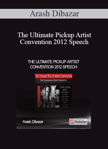 Arash Dibazar - The Ultimate Pickup Artist Convention 2012 Speech