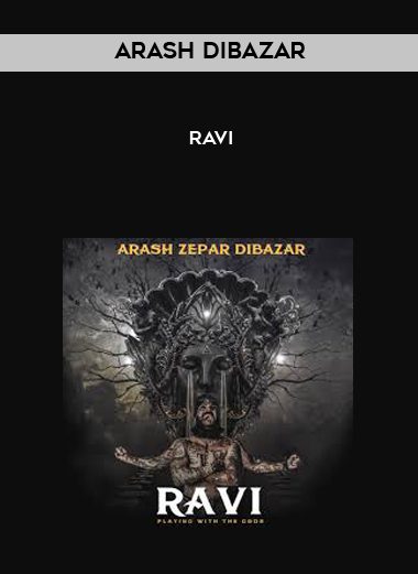 [Download Now] Arash Dibazar – Ravi