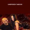 [Download Now] Arash Dibazar – Unspoken Taboos