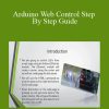 Arduino Web Control Step By Step Guide