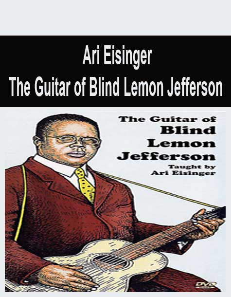 [Pre-Order] Ari Eisinger - The Guitar of Blind Lemon Jefferson