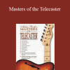 Arlen Roth - Masters of the Telecaster