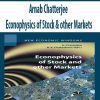 Arnab Chatterjee – Econophysics of Stock & other Markets