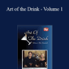 Art of the Drink - Volume 1 - Bar Essentials