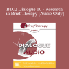 [Audio Download] BT02 Dialogue 10 - Research in Brief Therapy - Scott Miller