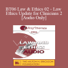 [Audio Download] BT06 Law & Ethics 02 - Law & Ethics Update for Clinicians 2 - Steven Frankel