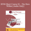 [Audio Download] BT06 Short Course 01 - The Hero Within - Christine Guilloux