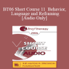 [Audio Download] BT06 Short Course 11 - Behavior