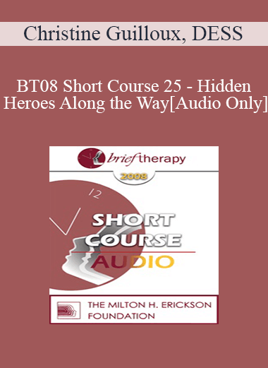 [Audio Download] BT08 Short Course 25 - Hidden Heroes Along the Way - Christine Guilloux