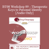 [Audio Download] BT08 Workshop 09 - Therapeutic Keys to Personal Identity - Erving Polster