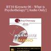 [Audio Download] BT10 Keynote 06 - What is Psychotherapy? - Thomas Szasz