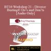 [Audio Download] BT10 Workshop 21 - Divorce Busting© Do’s and Don’ts - Michele Weiner-Davis