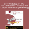 [Audio Download] BT10 Workshop 27 - One Foot Out the Door - Working With Couples on the Brink - Michele Weiner-Davis