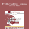 [Audio Download] BT12 Law & Ethics - Dancing with the Risks: Safe Steps; Tricky Steps; Landmines - Part 1 - Steve Frankel