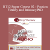 [Audio Download] BT12 Super Course 02 - Passion