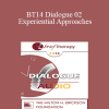 [Audio Download] BT14 Dialogue 02 - Experiential Approaches: The Power of Implication - Jeffrey Zeig