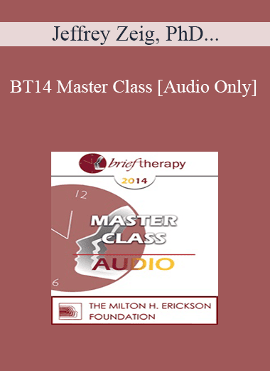 [Audio Download] BT14 Master Class - Jeffrey Zeig