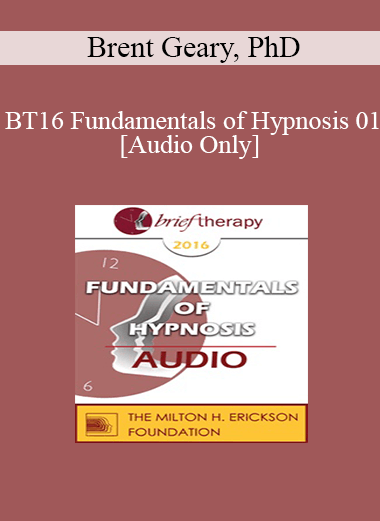 [Audio Download] Brent Geary - BT16 Fundamentals of Hypnosis 01