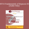 [Audio Download] BT16 Fundamentals of Hypnosis 02 - Brent Geary