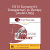 [Audio Download] BT16 Keynote 04 - Transparency in Therapy - Cloe Madanes