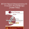 [Audio Download] BT18 Clinical Demonstration 01 - Evocative Psychotherapy - Jeffrey Zeig