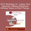 [Audio Download] BT18 Workshop 10 - Asking "How" Questions