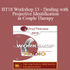 [Audio Download] BT18 Workshop 13 - Dealing with Projective Identification in Couple Therapy: The PACT Approach - Stan Tatkin