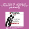 [Audio Download] CC05 Panel 02 - Attachment and Differentiation in Couples Therapy - Ellyn Bader