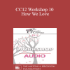 [Audio Download] CC12 Workshop 10 - How We Love: How Biology Contributes to Marital Joy